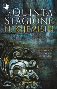 N.K. Jemisin – La Quinta Stagione. La terra spezzata (2019)