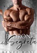 Renee Rose - Dominami Vol. 6. Il padrone della segreta (2024)
