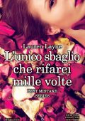 Lauren Layne - L'unico sbaglio che rifarei mille volte (2015)