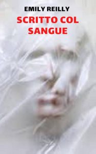 Emily Reilly – Scritto col sangue (2022)