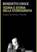 Benedetto Croce - Teoria e storia della storiografia (2024)