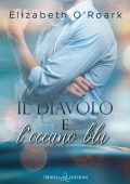 Elizabeth O'Roark - The Devils Vol. 2. Il diavolo e l'oceano blu (2024)