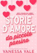 Vanessa Vale - Storie d'amore da piccolo paesino (2024)