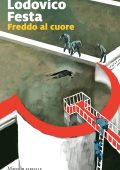 Lodovico Festa - Freddo al cuore (2024)