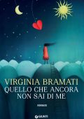 Virginia Bramati - Quello che ancora non sai di me (2020)