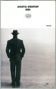 Agota Kristof – Ieri (2002)