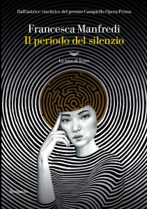 Francesca Manfredi – Il periodo del silenzio (2024)