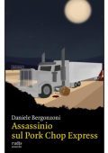 Daniele Bergonzoni - Assassinio sul Pork Chop Express (2024)