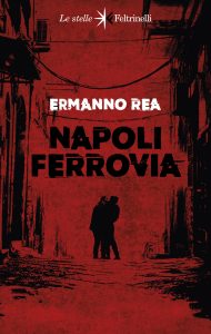 Ermanno Rea – Napoli ferrovia (2024)