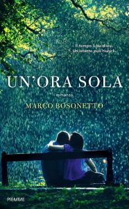 Marco Bosonetto – Un’ora sola (2015)