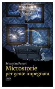 Sebastian Funari – Microstorie per gente impegnata (2024)