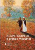 Henri Alain-Fournier - Il grande Meaulnes (2015)