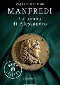 Valerio Massimo Manfredi - La tomba di Alessandro (2011)