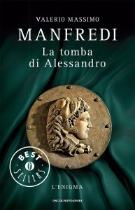 Valerio Massimo Manfredi – La tomba di Alessandro (2011)