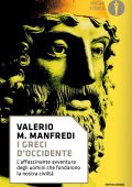 Valerio Massimo Manfredi - I greci d'Occidente (2018)