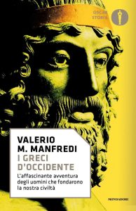 Valerio Massimo Manfredi – I greci d’Occidente (2018)