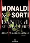 Rita Monaldi, Francesco Sorti - Dante di Shakespeare (2021)