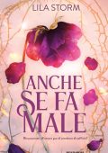 Lila Storm - Anche se fa male (2024)