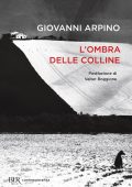 Giovanni Arpino - L'ombra delle colline (2024)