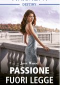 Joss Wood - Passione fuori legge (2024)