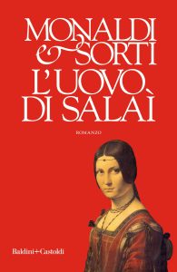 Rita Monaldi, Francesco Sorti – L’uovo di Salaì (2018)