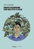 Ezio Sinigaglia - Grave disordine con delitto e fuga (2024)