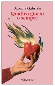 Sabrina Gabriele – Quattro giorni o sempre (2023)