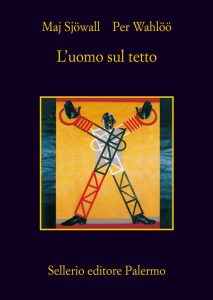 Maj Sjöwall, Per Wahlöö – L’uomo sul tetto (2010)