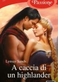 Lynsay Sands - A caccia di un highlander (2024)