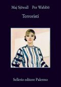 Maj Sjowall, Per Wahloo - Terroristi (2011)