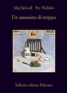 Maj Sjöwall, Per Wahlöö –  Un assassino di troppo (2013)