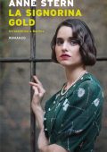 Anne Stern - La signorina Gold (2021)