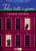 Laurie Colwin - Felici tutti i giorni (2017)