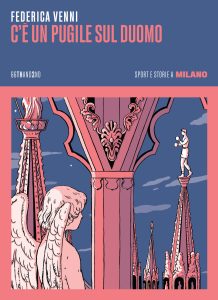 Federica Venni – C’è un pugile sul Duomo (2023)