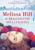 Melissa Hill - Il braccialetto della felicità (2016)