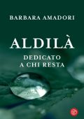 Barbara Amadori - Aldilà. Dedicato a chi resta (2021)