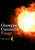 Giuseppe Catozzella - Fuego (2012)