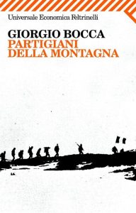 Giorgio Bocca – Partigiani della montagna (2010)