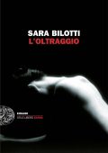 Sara Bilotti - L'oltraggio (2015)