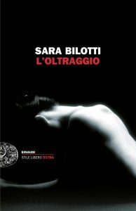 Sara Bilotti – L’oltraggio (2015)
