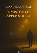 Manuela Orucaj - Il mistero di Apple Street (2024)