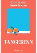 Emanuela Anechoum - Tangerinn (2024)