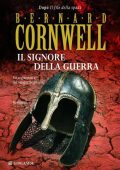 img Bernard Cornwell - Il signore della guerra (2011)