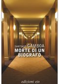 Santiago Gamboa - Morte di un biografo (2011)