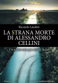 Riccardo Landini - La strana morte di Alessandro Cellini (2022)