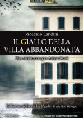 Riccardo Landini - Il giallo della villa abbandonata (2020)