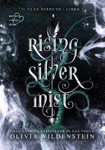 Olivia Wildenstein – Il clan perduto Vol. 3. Rising Silver Mist (2024)