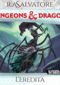 R. A. Salvatore - Dungeons e Dragons - L'eredità꞉ Dungeons e Dragons, La leggenda di Drizzt 7 (2024) (mp3 - 128 kbps)