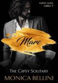 Monica Bellini - Gipsy Love Vol. 3. Marc. The Gipsy Solitary (2024)