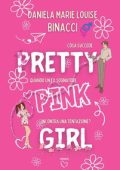 Daniela Marie Louise Binacci - Pretty Pink Girl (2024)